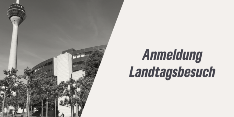 Anmeldung Landtagsbesuch am Samstag, den 05. Oktober 2024